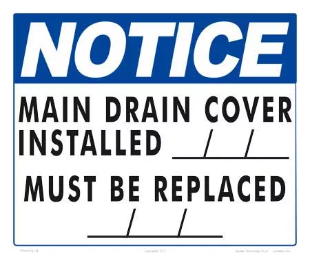 Main Drain Installation Dates Sign – 12 x 10 Inches on Styrene Plastic (Customize or Leave Blank)